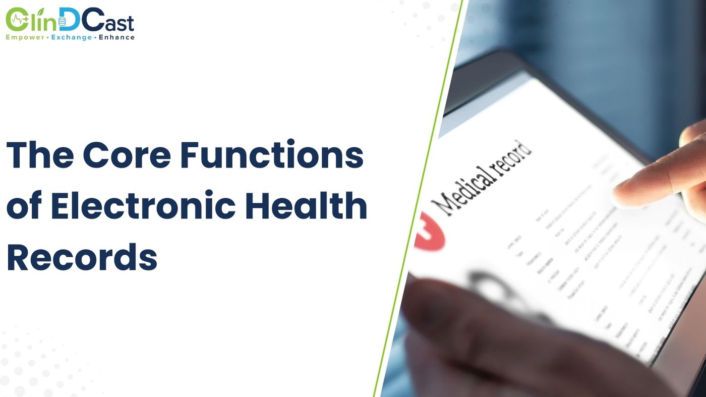 The Core Functions of Electronic Health Records