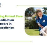 Role of Medication Tracking Software in Healthcare Excellence