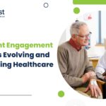 How Patient Engagement Software is Evolving and Transforming Healthcare